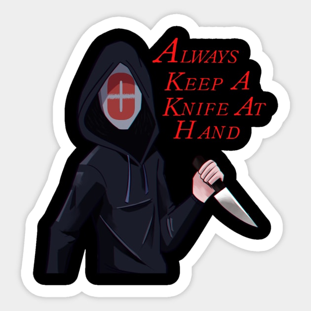 Zero- Always Keep a Knife at Hand Sticker by ChannelZero